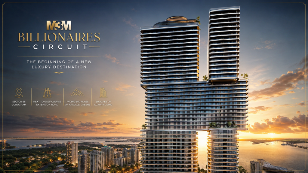M3M Billionaires Circuit Gurgaon